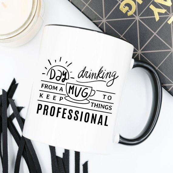 Day Drinking From A Mug To Keep Things - TrendNestOfficial