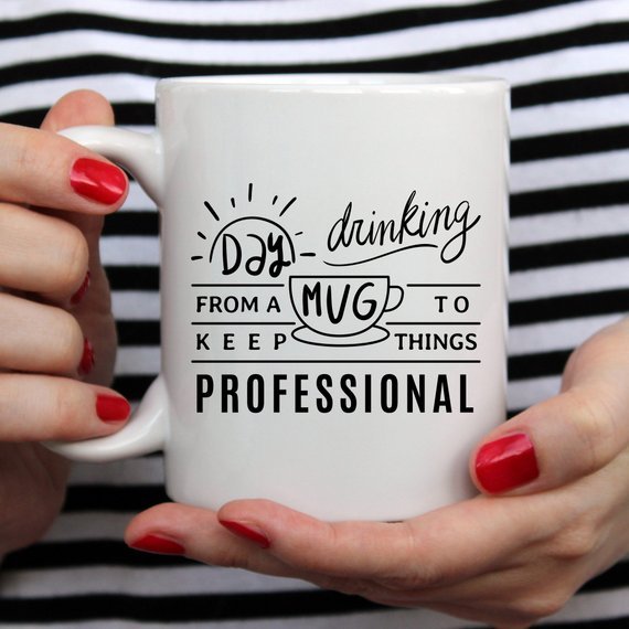 Day Drinking From A Mug To Keep Things - TrendNestOfficial